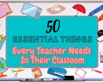 50 essential things teachers need in their classroom thumbnail